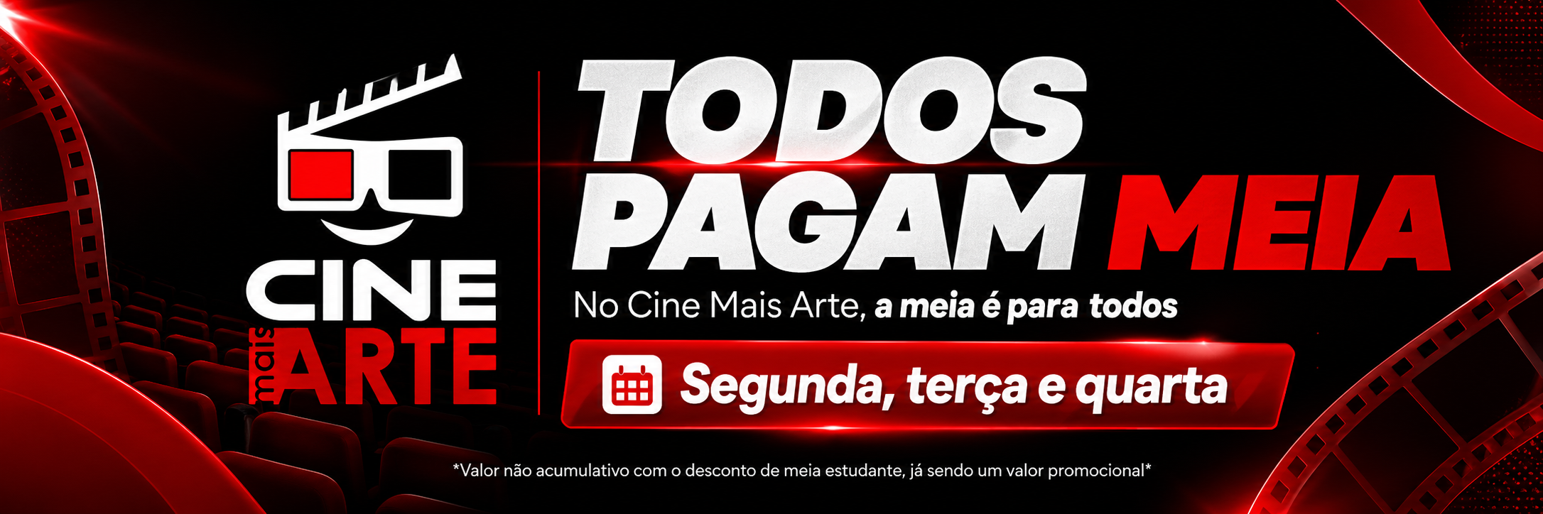 Promoção Todos Pagam Meia no Cine Mais Arte